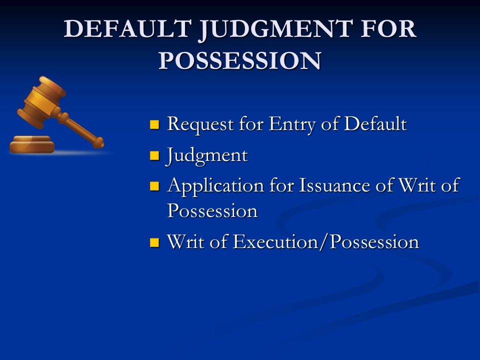 DEFAULT JUDGMENT FOR POSSESSION