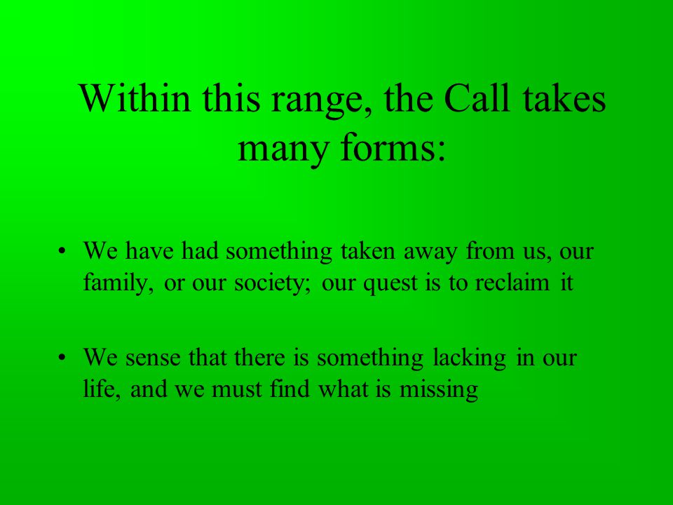 Within this range, the Call takes many forms: