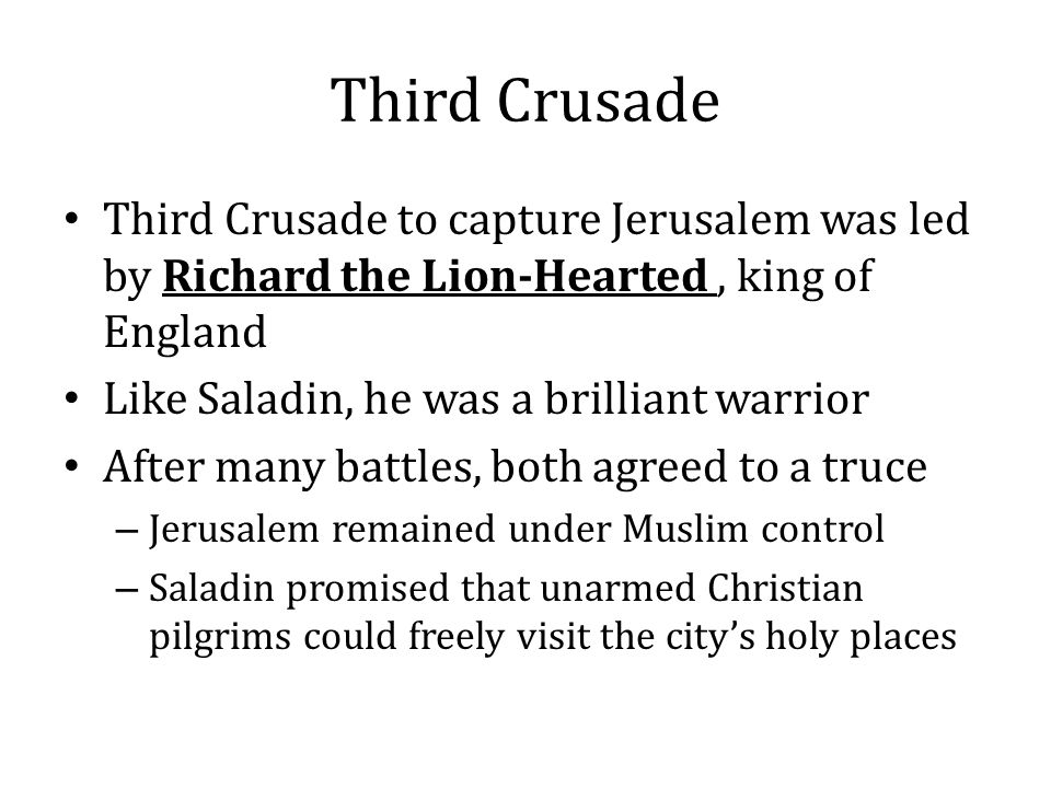 Third Crusade Third Crusade to capture Jerusalem was led by Richard the Lion-Hearted , king of England.