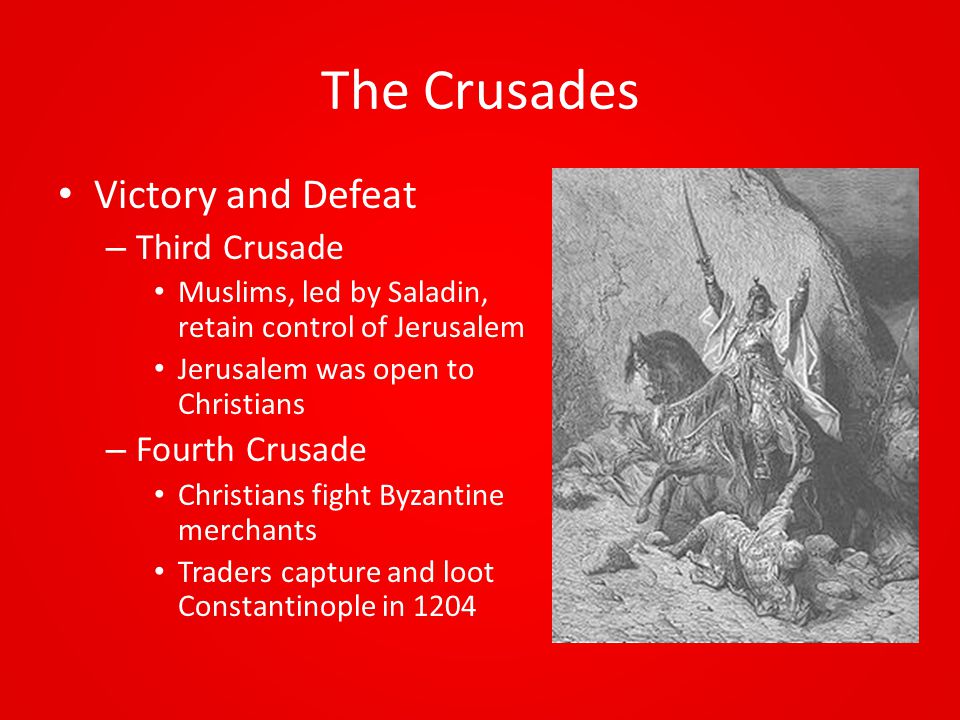 The Crusades Victory and Defeat Third Crusade Fourth Crusade