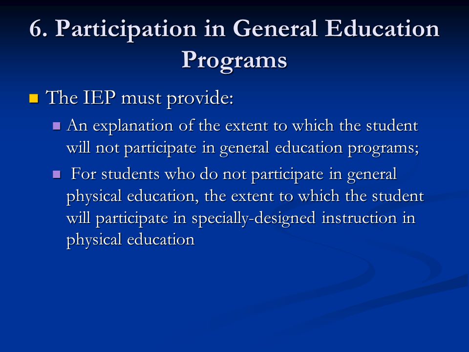 6. Participation in General Education Programs