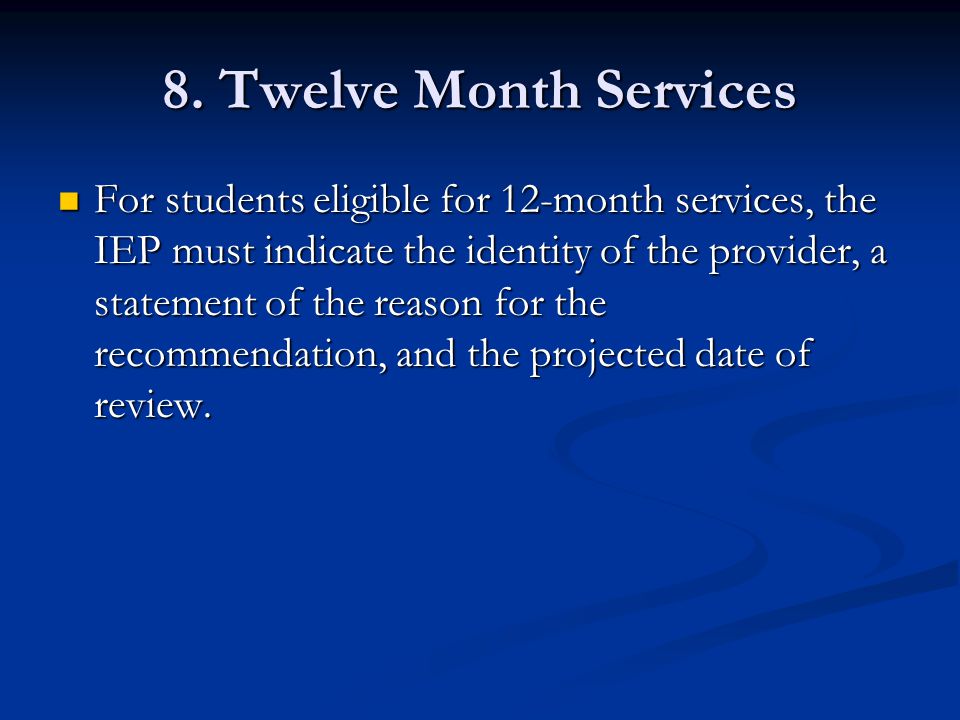 8. Twelve Month Services