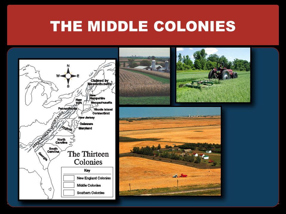 THE MIDDLE COLONIES