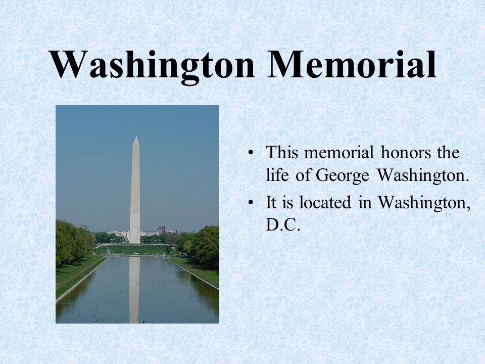 Washington Memorial This memorial honors the life of George Washington.