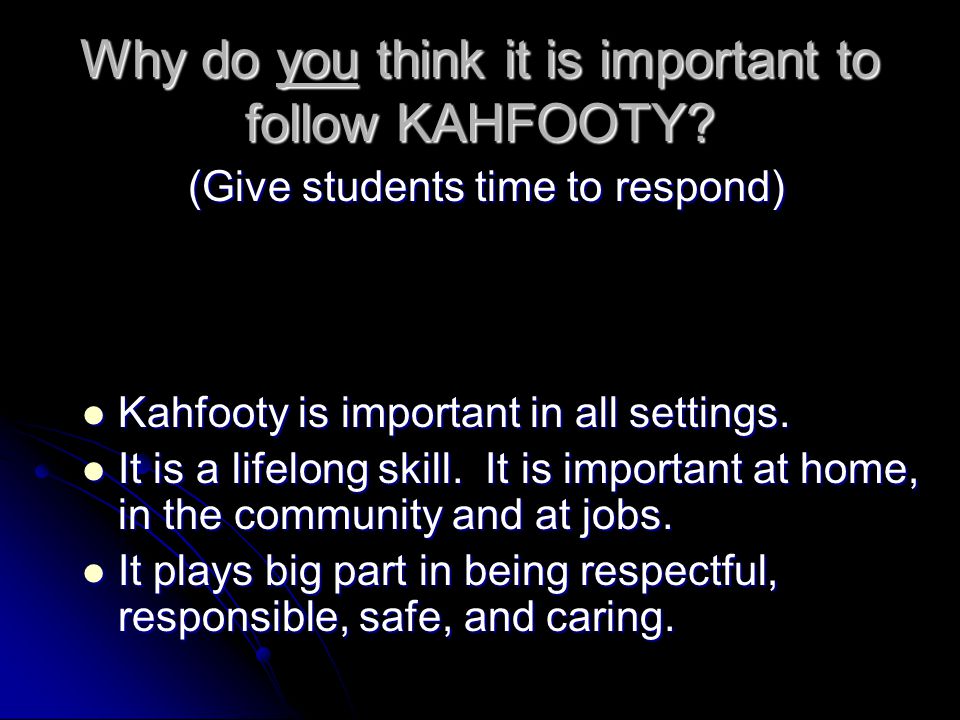 Why do you think it is important to follow KAHFOOTY