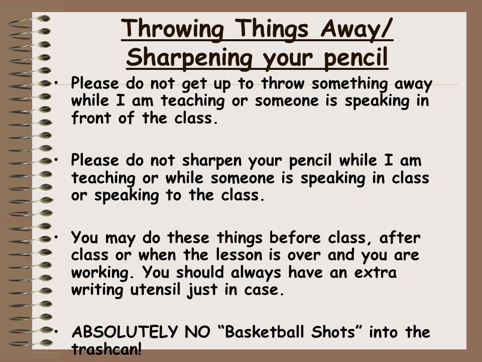 Throwing Things Away/ Sharpening your pencil