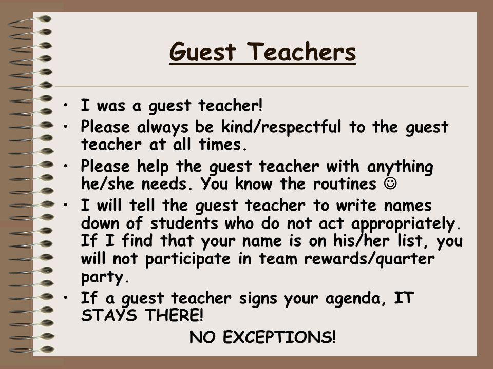 Guest Teachers I was a guest teacher!