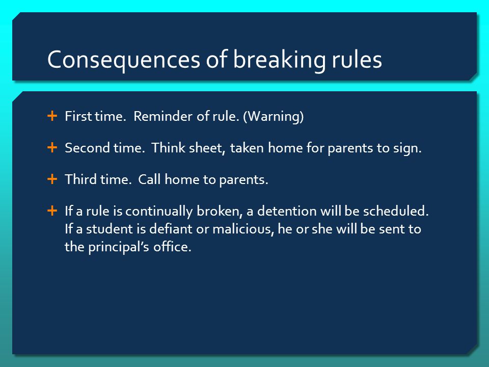 Consequences of breaking rules