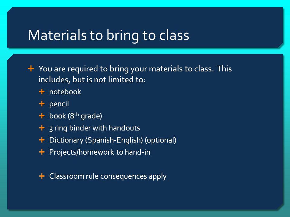 Materials to bring to class