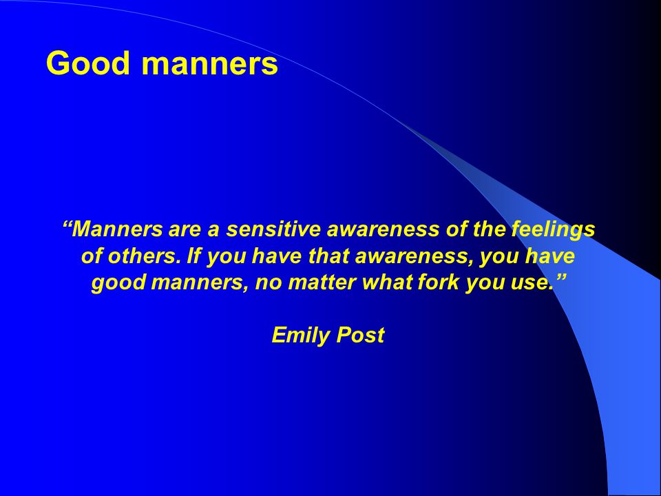 easy on good manners