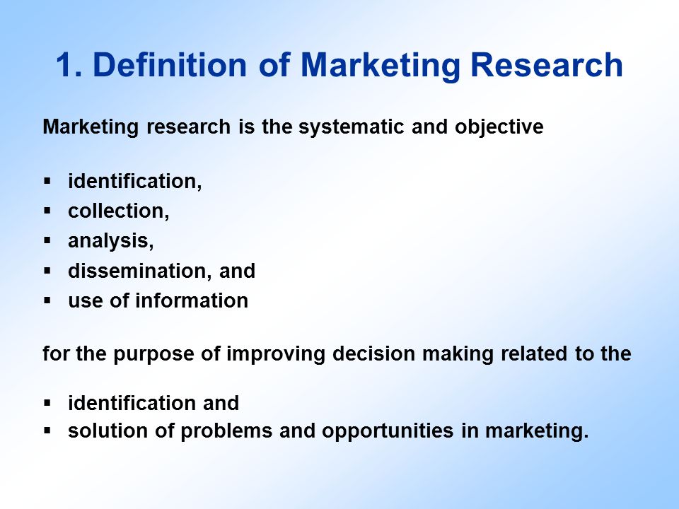 1. Definition of Marketing Research