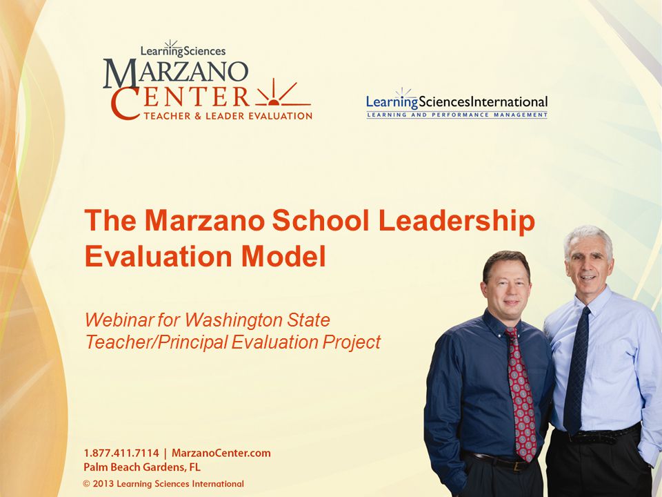 The Marzano School Leadership Evaluation Model Webinar for Washington State Teacher/Principal Evaluation Project