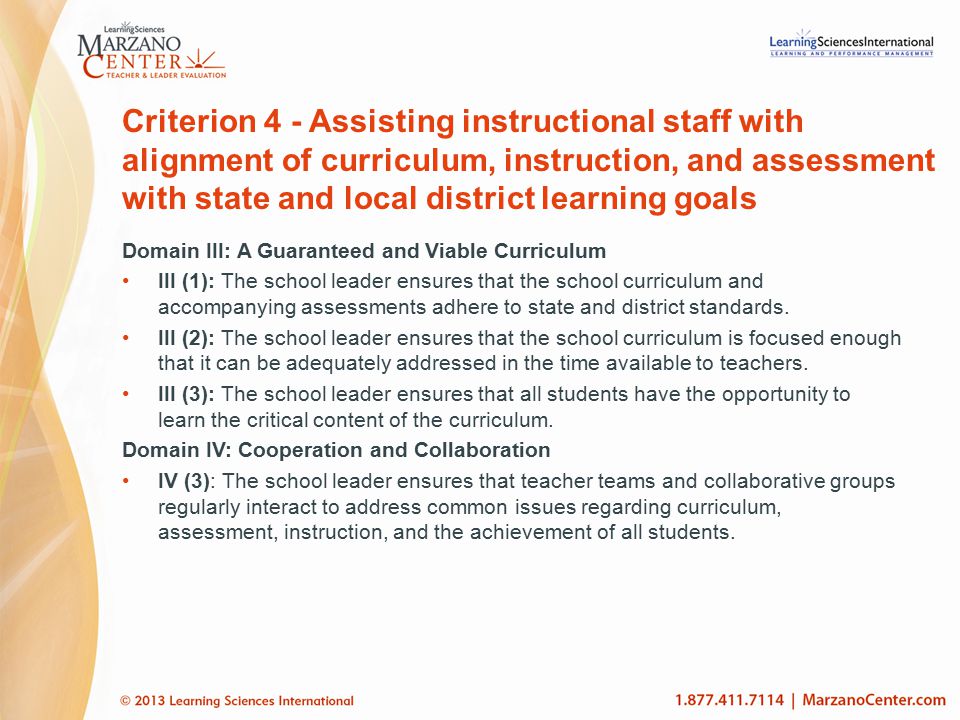 Criterion 4 - Assisting instructional staff with alignment of curriculum, instruction, and assessment with state and local district learning goals