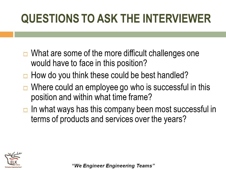 QUESTIONS TO ASK THE INTERVIEWER