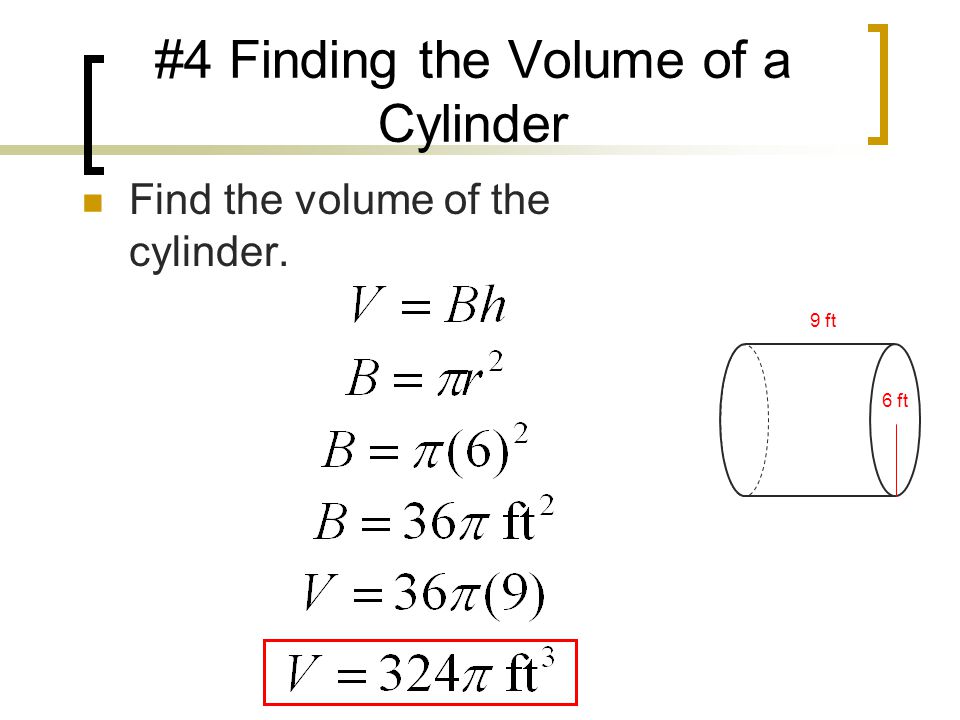 #4 Finding the Volume of a Cylinder