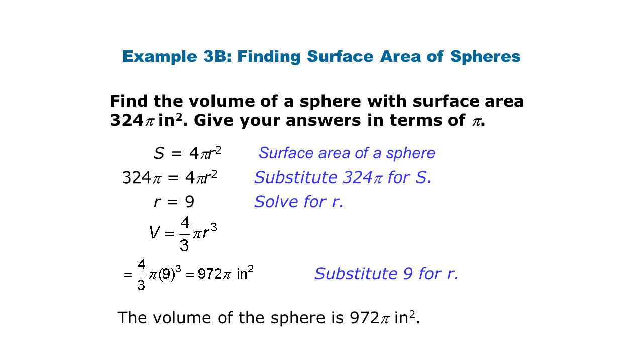 Example 3B: Finding Surface Area of Spheres