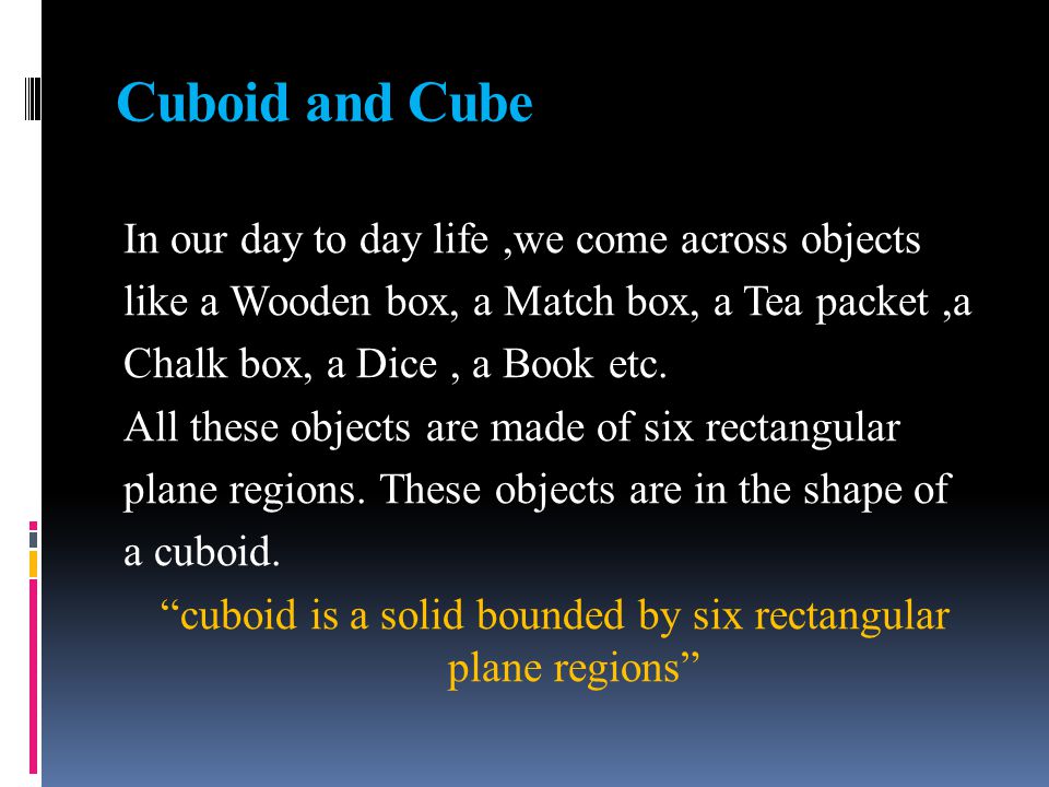Cuboid and Cube