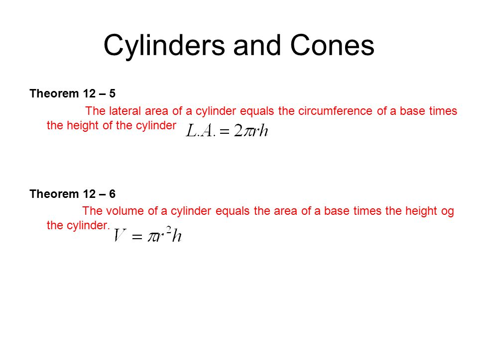 Cylinders and Cones Theorem 12 – 5