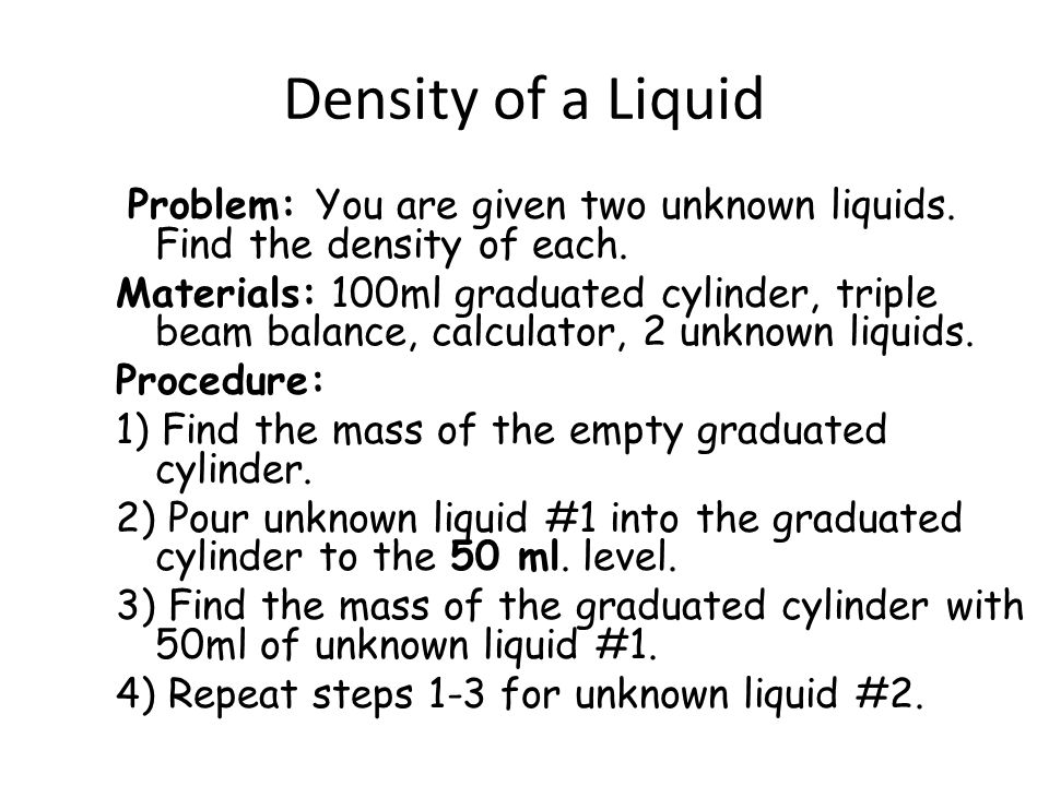 what is the density of the unknown liquid