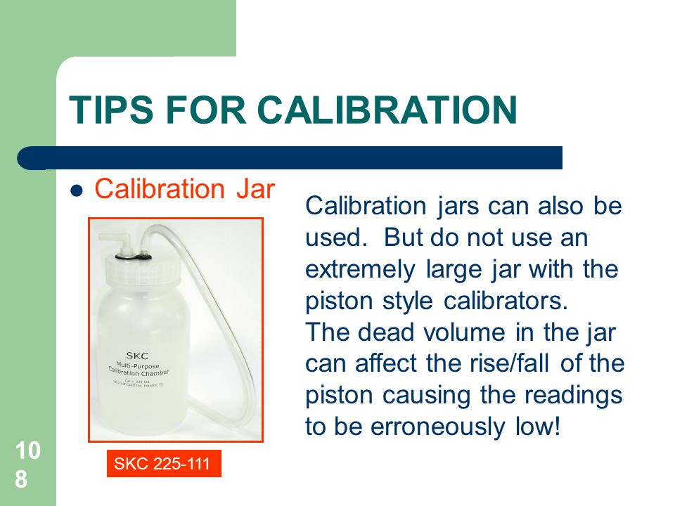 TIPS FOR CALIBRATION Calibration Jar