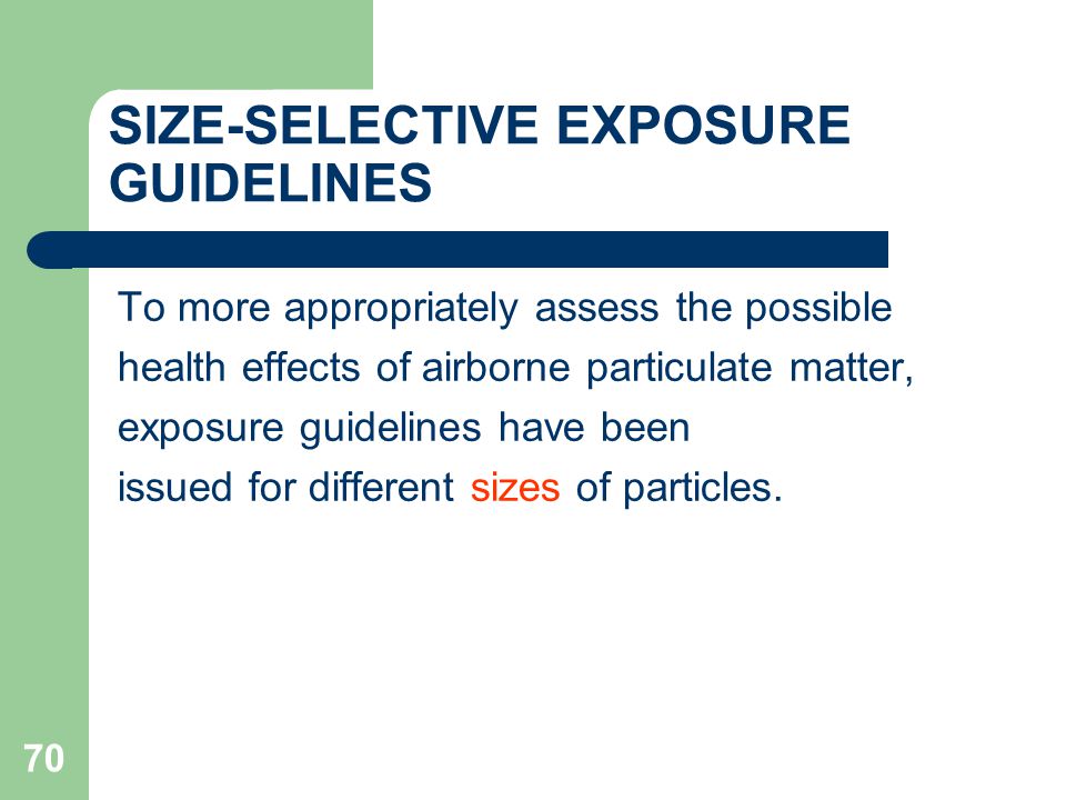 SIZE-SELECTIVE EXPOSURE GUIDELINES
