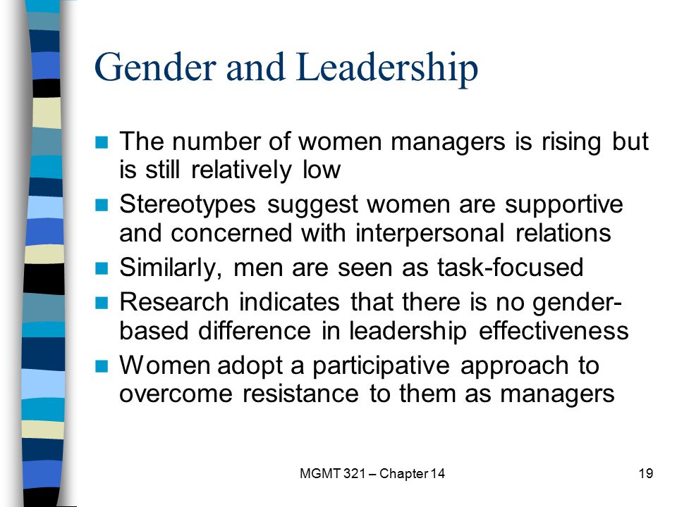 Gender and Leadership The number of women managers is rising but is still relatively low.