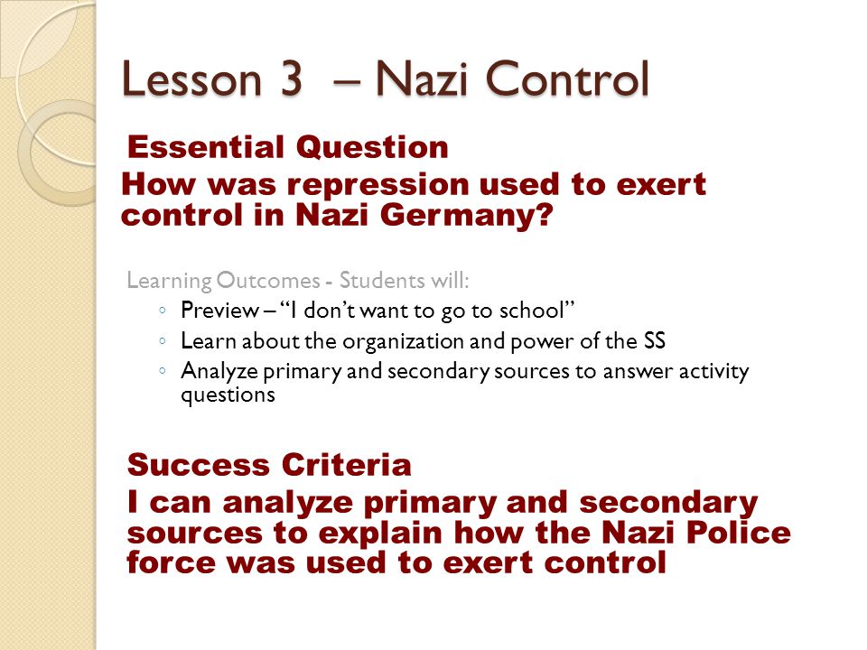 Lesson 3 – Nazi Control Essential Question