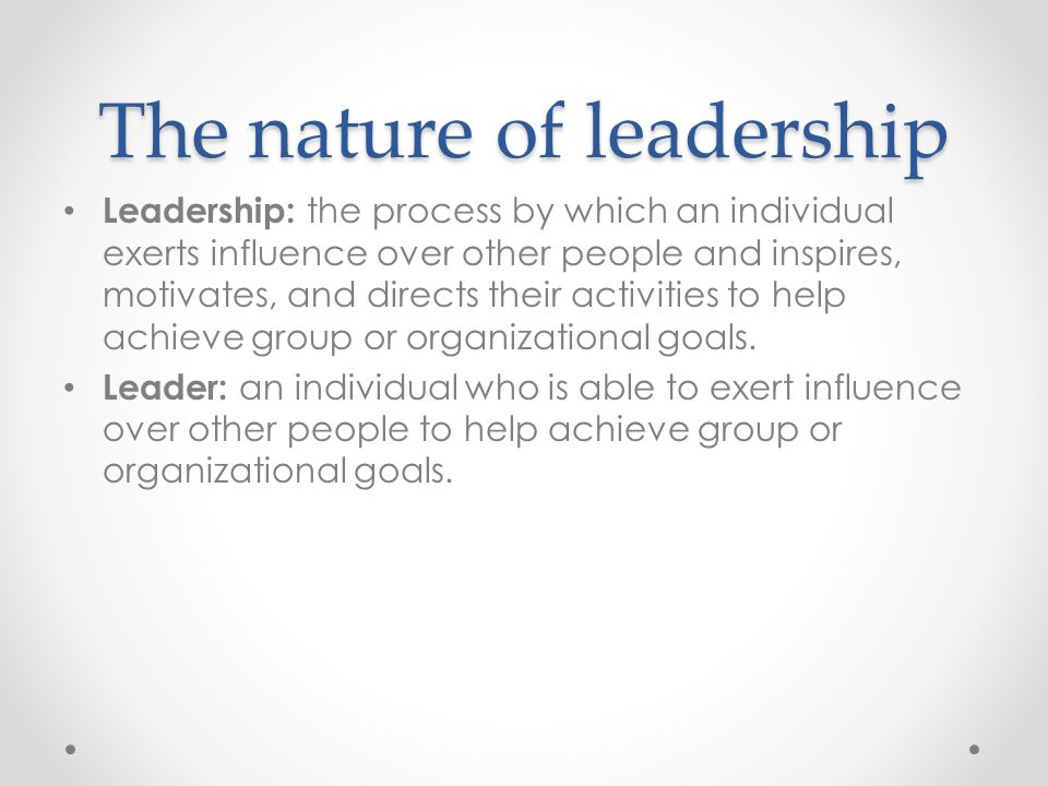 The nature of leadership