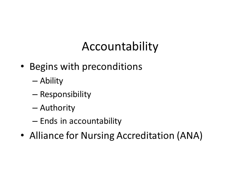 Accountability Begins with preconditions