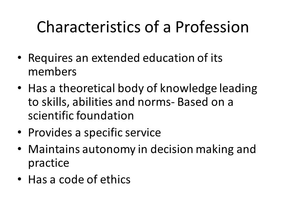 Characteristics of a Profession