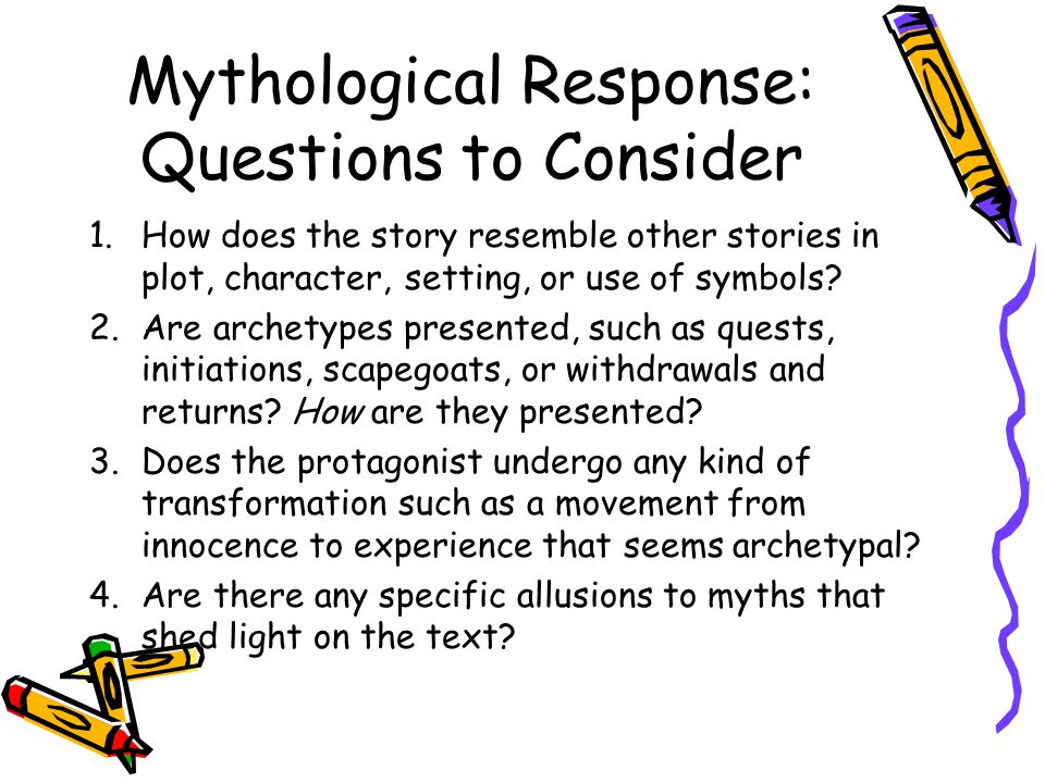 Mythological Response: Questions to Consider
