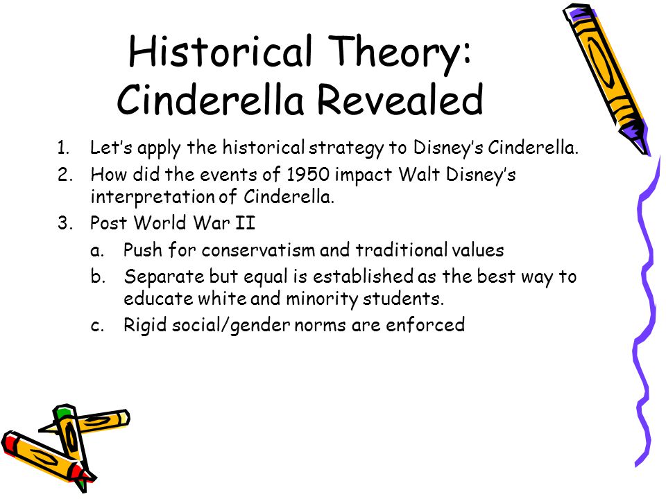 Historical Theory: Cinderella Revealed