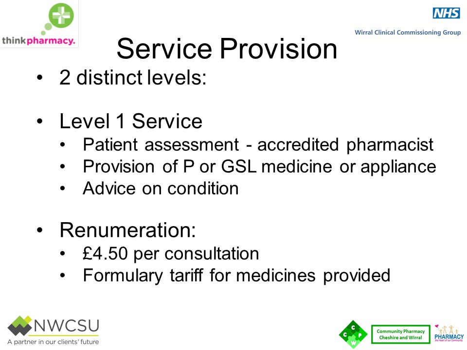 Service Provision 2 distinct levels: Level 1 Service Renumeration: