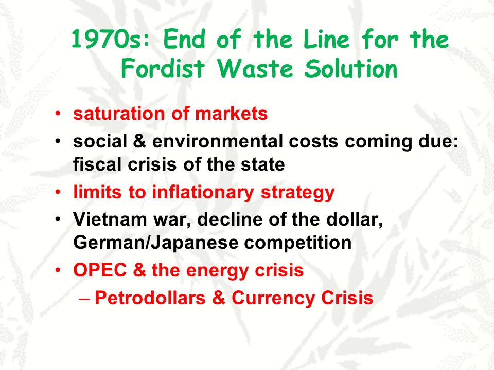 1970s: End of the Line for the Fordist Waste Solution