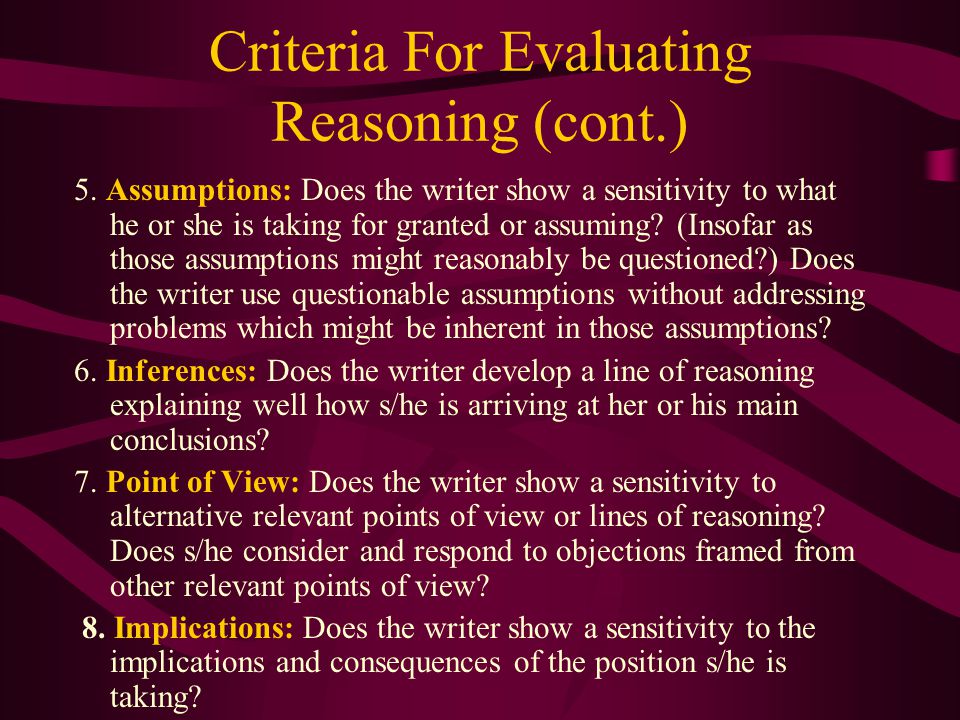 Criteria For Evaluating Reasoning (cont.)
