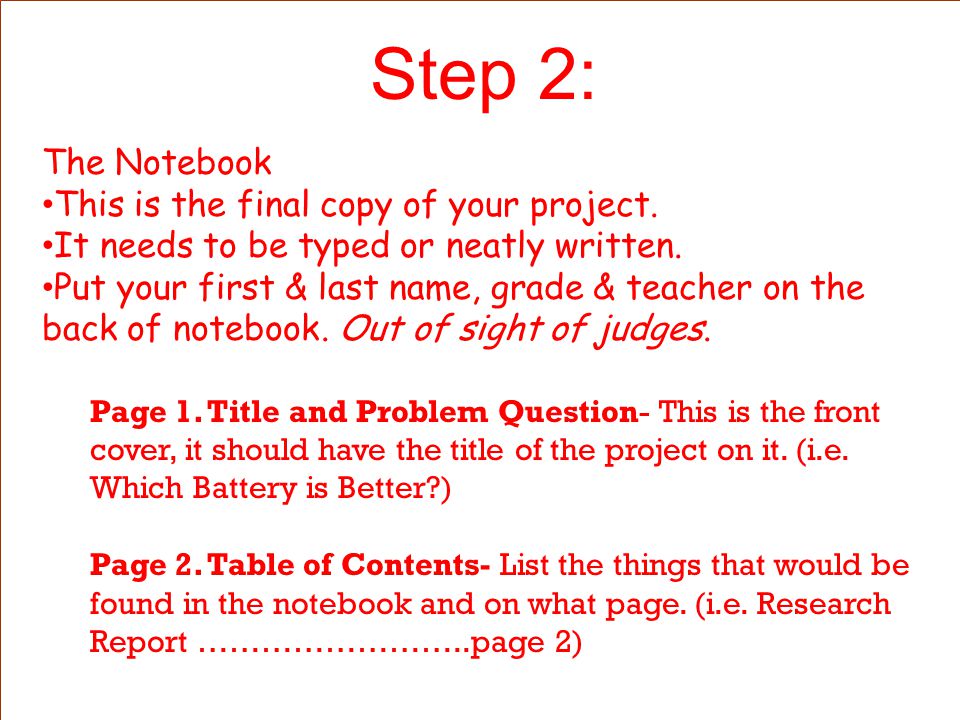 Step 2: The Notebook This is the final copy of your project.