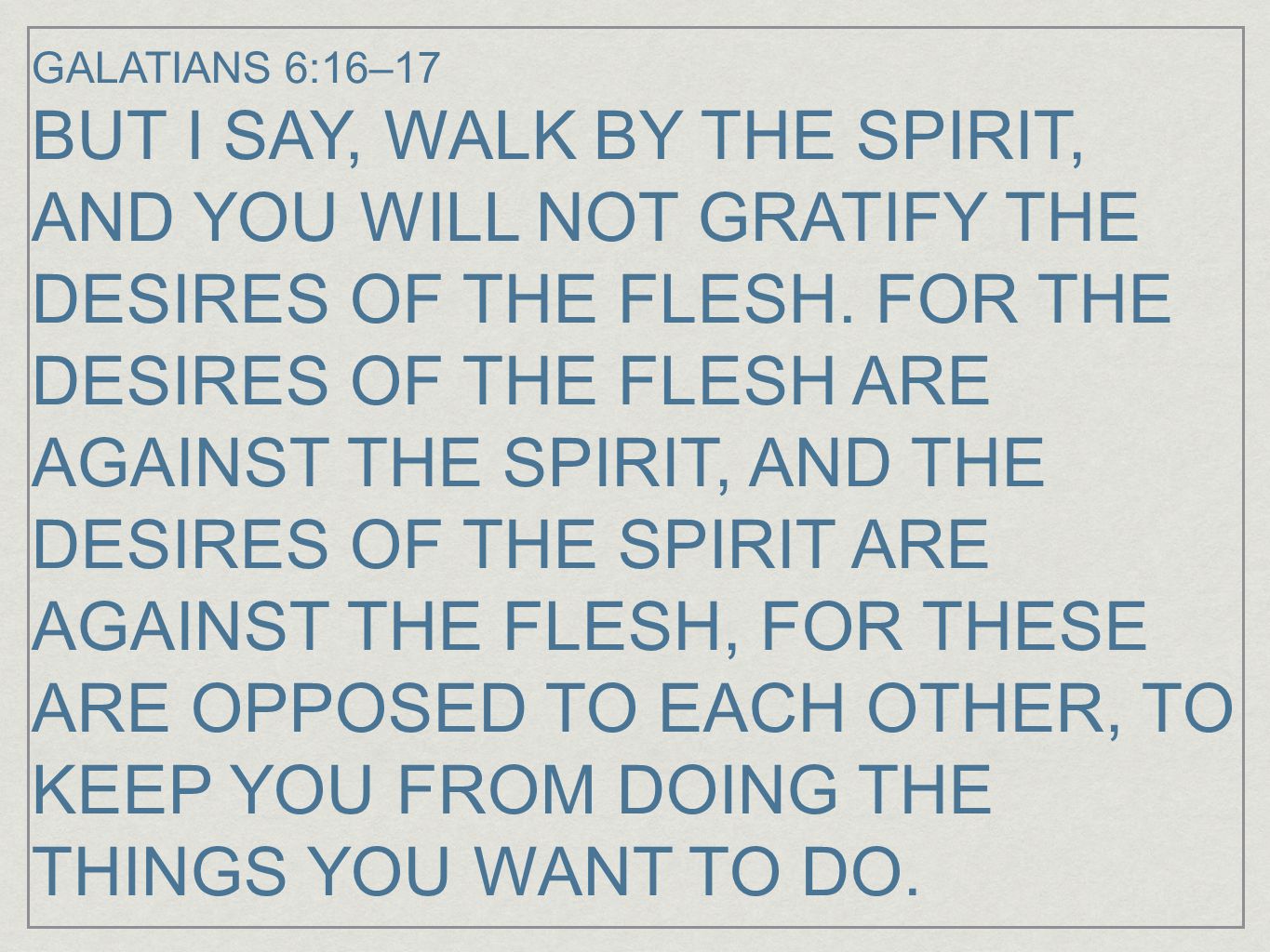 GALATIANS 6:16–17