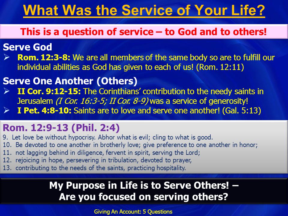 What Was the Service of Your Life