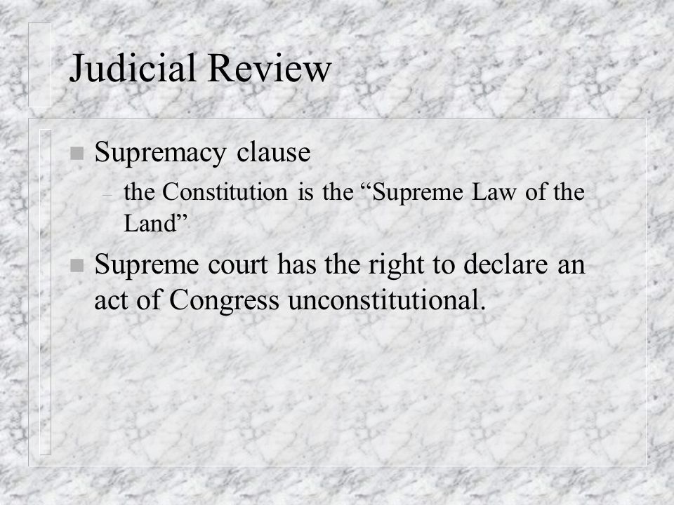 Judicial Review Supremacy clause