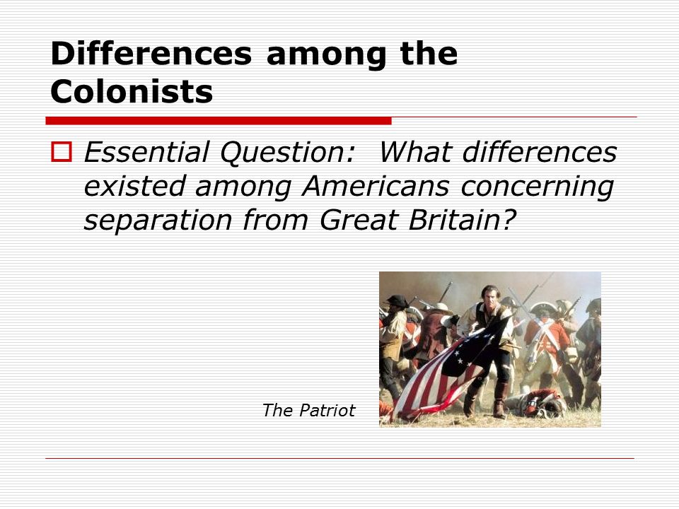 Differences among the Colonists