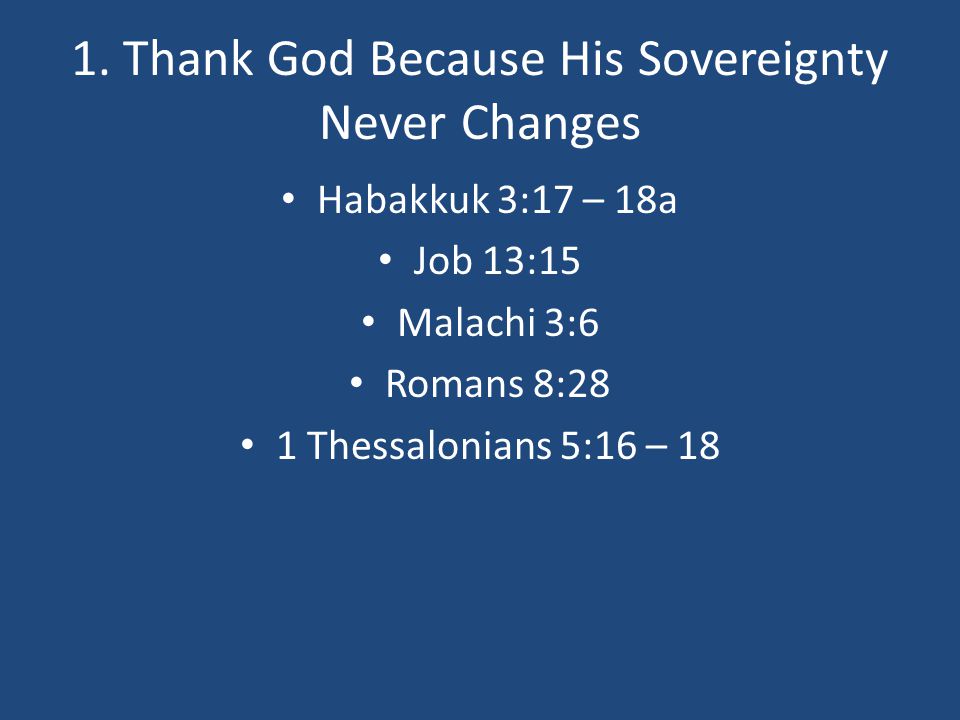 1. Thank God Because His Sovereignty Never Changes
