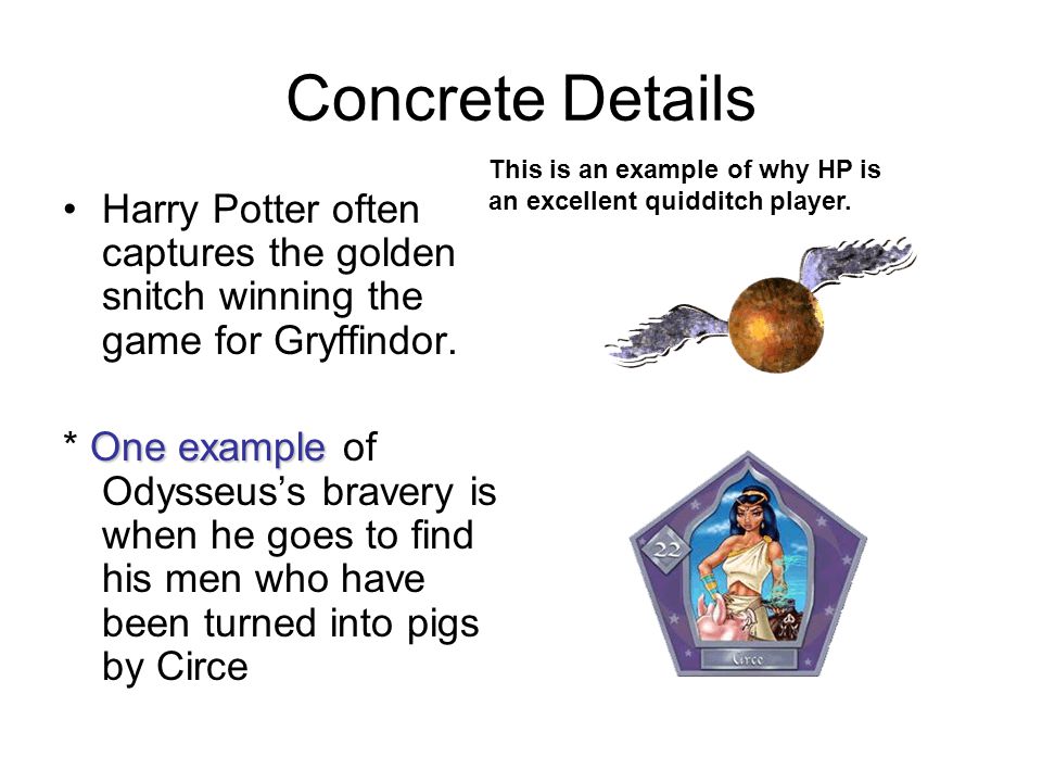 Concrete Details This is an example of why HP is. an excellent quidditch player.