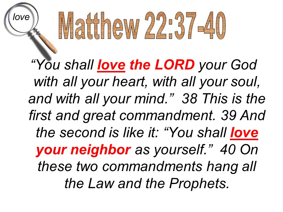 love Matthew 22: