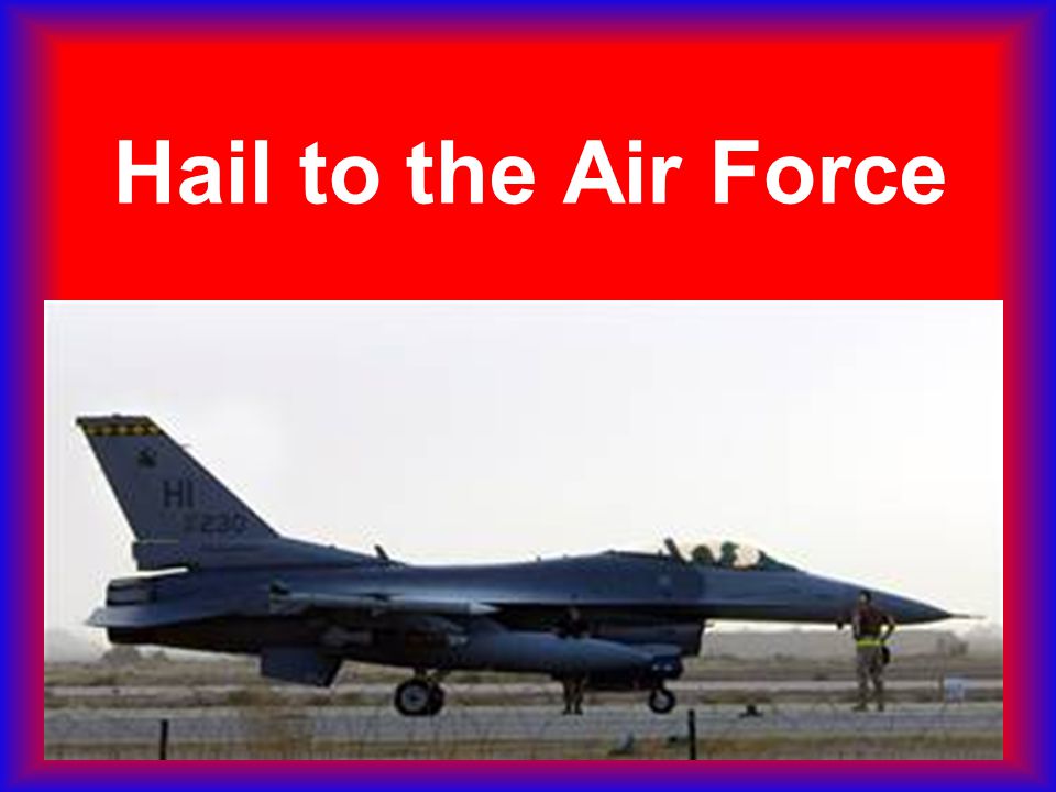Hail to the Air Force