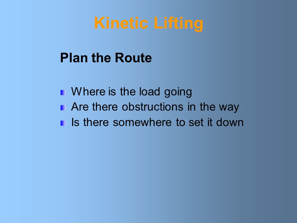 Kinetic Lifting Plan the Route Where is the load going