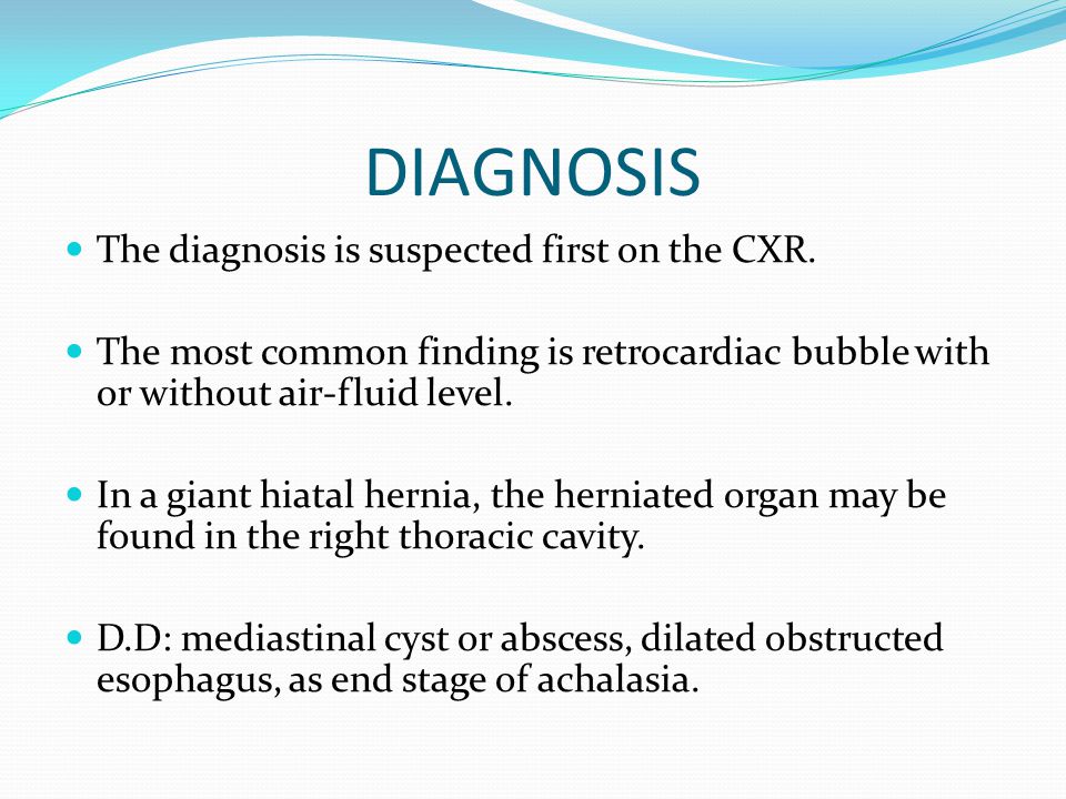 DIAGNOSIS The diagnosis is suspected first on the CXR.