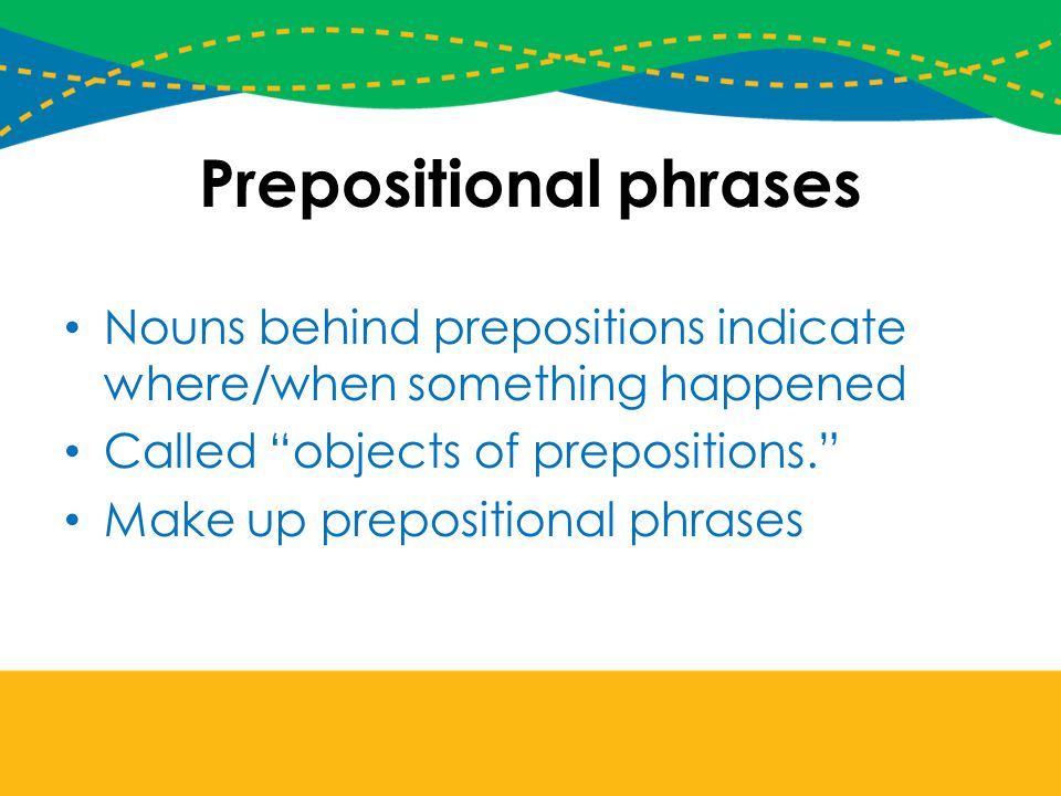 Prepositional phrases