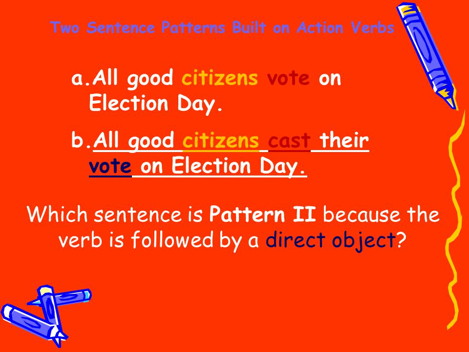 Two Sentence Patterns Built on Action Verbs - ppt video online download