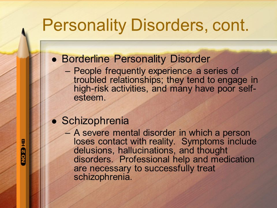 Personality Disorders, cont.