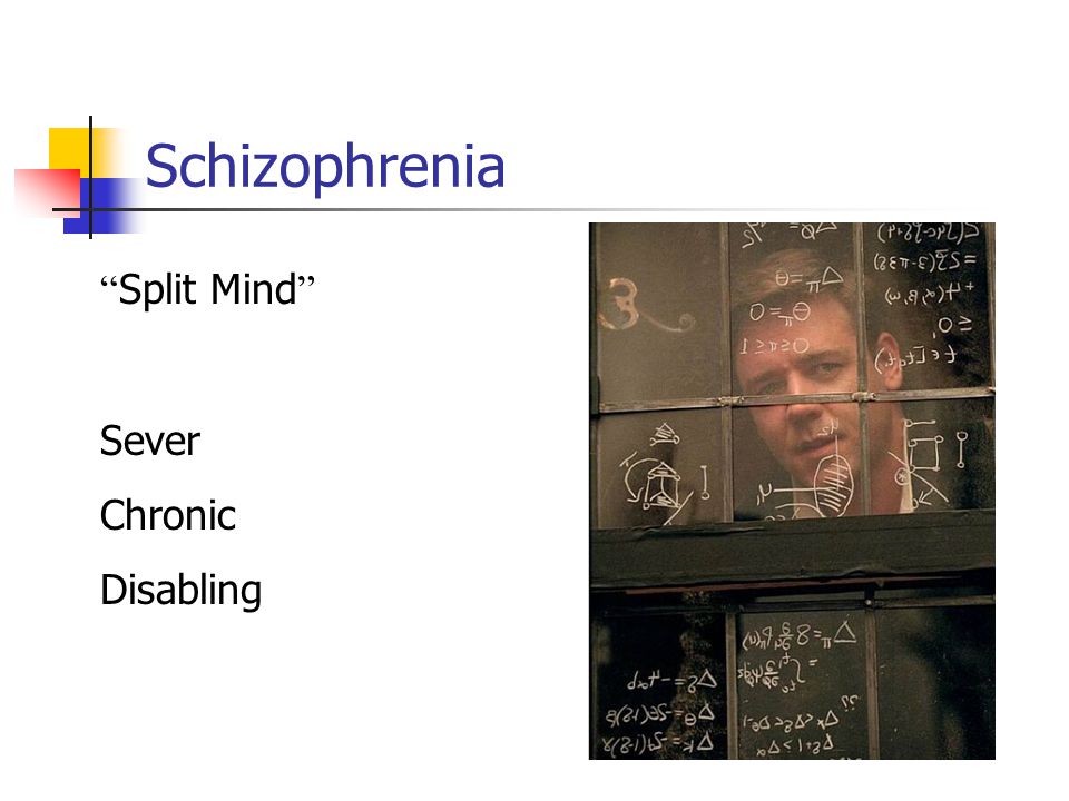 Schizophrenia Split Mind Sever Chronic Disabling
